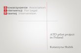 ATD pilot project in Poland Katarzyna Słubik