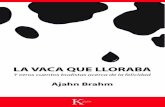 LA VACA QUE LLORABA (Spanish Edition)