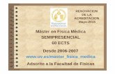 Màster en Física Mèdica SEMIPRESENCIAL 60 ECTS Desde 2006 ...