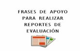 FRASES DE APOYO PARA REALIZAR REPORTES DE EVALUACIÓN