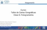 Curso: Taller de Cartas Geográficas Clase 5: Fotogrametría