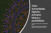 Taller: Humanidades Digitales: principios básicos y ...