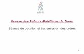 Bourse des Valeurs Mobilières de Tunis Séance de cotation ...
