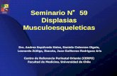 Seminario N° 59 Displasias Musculoesqueleticas