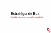Estratègia de Bus