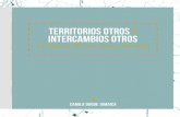 TERRITORIOS OTROS / INTERCAMBIOS OTROS