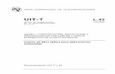 UIT-T Rec. L.43 (12/2002) Cables de fibra óptica para ...