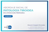 ABORDAJE INICIAL DE PATOLOGÍA TIROIDEA