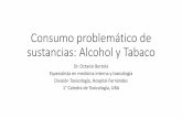 Consumo problemático de sustancias: Alcohol y Tabaco