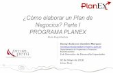 ¿Cómo elaborar un Plan de Negocios? Parte I PROGRAMA PLANEX
