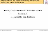 Java y Herramientas de Desarrollo Sesión 3: Desarrollo con ...