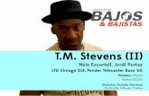 T.M. Stevens (II) - Bajos y Bajistas