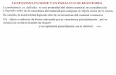 CONEXIONES EN SERIE Y EN PARALELO DE RESISTORES