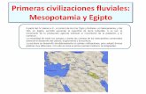Primeras civilizaciones fluviales: Mesopotamia y Egipto