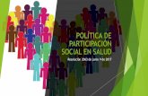 POLITICA DE PARTICIPACION SOCIAL EN SALUD