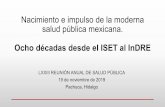 Nacimiento e impulso de la moderna salud pública mexicana.