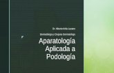 Aparatología aplicada a Podología - SOMEPOMED