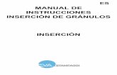 MANUAL DE INSTRUCCIONES INSERCIÓN DE GRÁNULOS