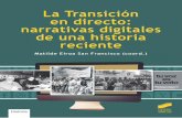 LA TRANSICIÓN EN DIRECTO: DE UNA HISTORIA RECIENTE