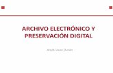 ARCHIVO ELECTRÓNICO Y PRESERVACIÓN DIGITAL