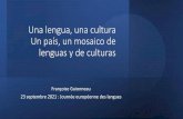 Una lengua, una cultura Un país, un mosaico de lenguas y ...