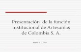 Presentación de la función institucional de Artesanías de ...