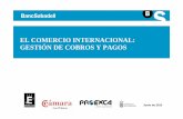 EL COMERCIO INTERNACIONAL: GESTIÓN DE COBROS Y PAGOS