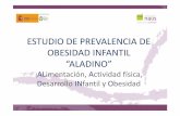 ESTUDIO DE PREVALENCIA DE OBESIDAD INFANTIL “ALADINO”
