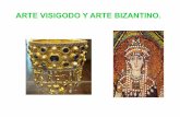 ARTE VISIGODO Y ARTE BIZANTINO. - WordPress.com
