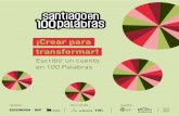 ¡Crear para transformar! - Santiago en 100 Palabras