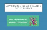 SERVICIOS DE CHILE SEGURIDADES Y OPORTUNIDADES