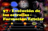 57 -Evoluciónde las estrellas- FormacionEstelar