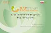 Experiencias del Proyecto Eco Innovación