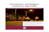 Ganancias, privilegios, control y represión