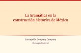 La Gramática en la construcción histórica de México