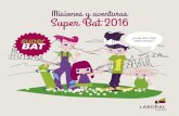 Misiones y aventuras Super Bat 2016 - Caja Laboral