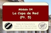 La Capa de Red (Pt. 5)