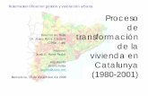 Proceso de transformación de la vivienda en Catalunya ...