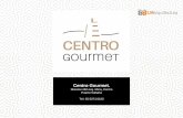 Centro Gourmet.