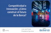 Competitividad e Innovación: ¿Cómo construir el futuro de ...
