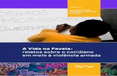 A Vida na Favela relatos sobre o cotidiano em meio à violência