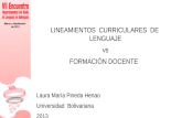LINEAMIENTOS  CURRICULARES  DE  LENGUAJE vs FORMACI“N DOCENTE   Laura Mar­a Pineda Henao