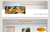 Chuchoca y Polenta
