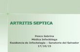 ARTRITIS SEPTICA - SEPTICA. · Consejo de Artritis y Reumatismo (1974) 4 categorías: Artritis Infecciosa